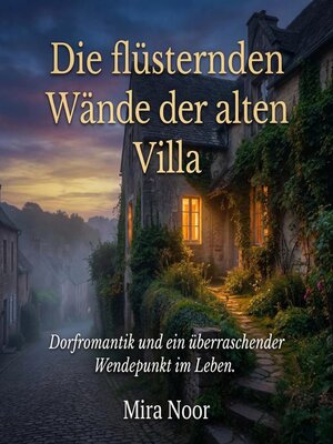 cover image of Die flüsternden Wände der alten Villa